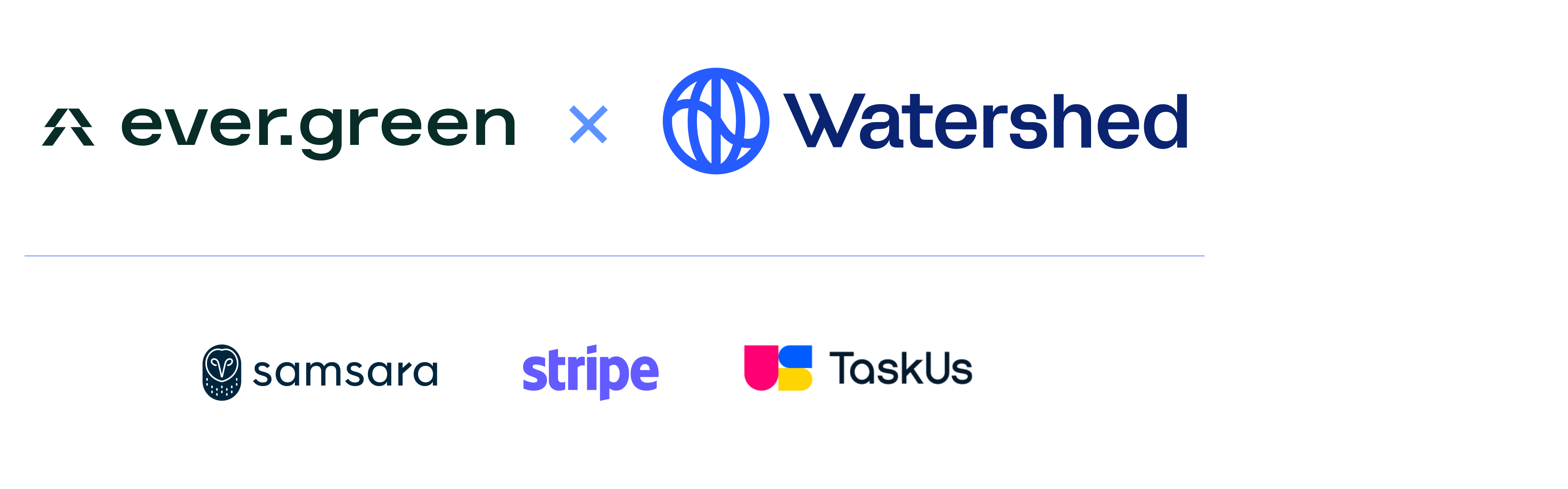 logos: Evergreen, Watershed, Samsara, Stripe, TaskUs