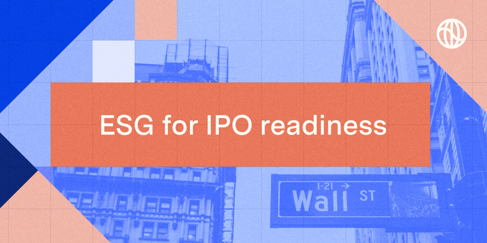 Why ESG reporting is a critical part of your IPO filing